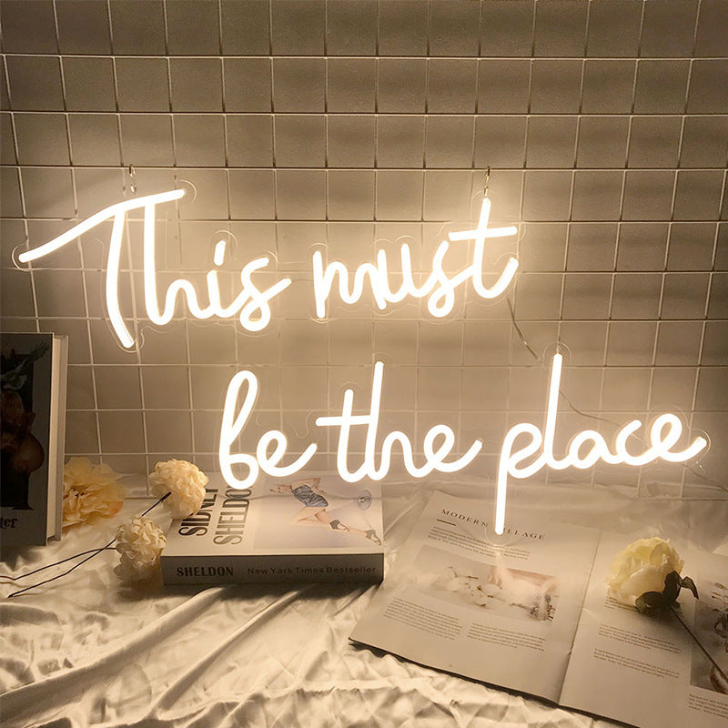 This must Be the place Neon Sign