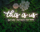 This is us Neon Sign