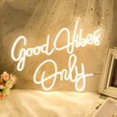 Good Vibes Only Neon Sign