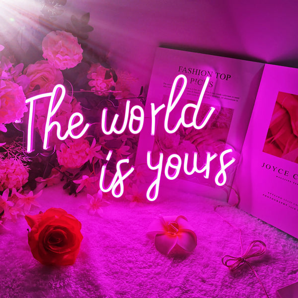 The world is yours Neon Sign
